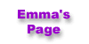 Emma's-Page.gif (1079 bytes)